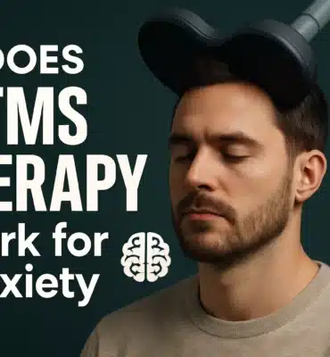 TMS Therapy Work for Anxiety