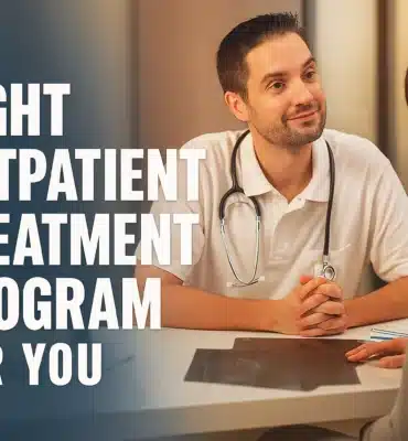 Right Outpatient Treatment Program for You
