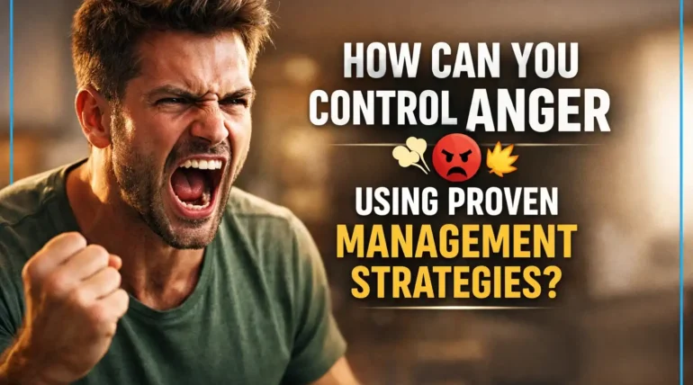 How Can You Control Anger Using Proven Management Strategies?