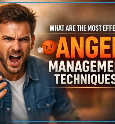 What Are the Most Effective Anger Management Techniques?