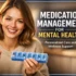 Medication Management for Mental Health: Personalized Care and Wellness Support