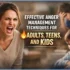 Effective Anger Management Techniques for Adults, Teens, and Kids