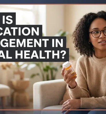 What Is Medication Management in Mental Health