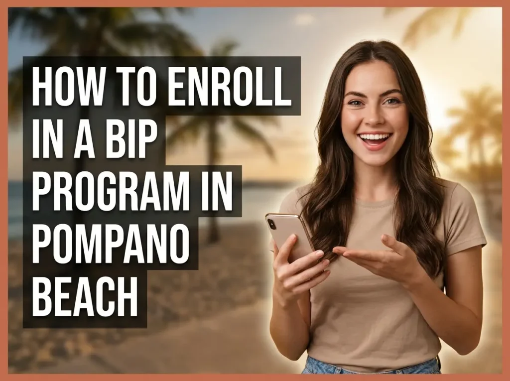 How to Enroll in a BIP Program in Pompano Beach